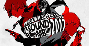 PERSONA SUPERLIVE P-SOUND BOMB!!!! 2017 港の犯行を目撃せよ!